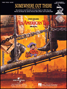 Somewhere Out There (from <i>An American Tail</i>)