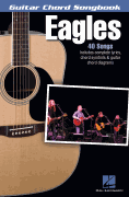 Eagles – Guitar Chord Songbook Lyrics/ Chord Symbols/ Guitar Chord Diagrams
