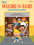 Making the Band Express Musical for Young Voices