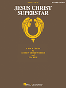 Jesus Christ Superstar – Revised Edition A Rock Opera