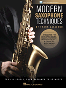 Modern Saxophone Techniques A Resource for Developing Sound, Improving Facility, & Enhancing Musicianship