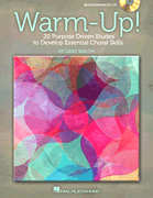Warm-Up! 20 Purpose Driven Etudes to Develop Essential Choral Skills