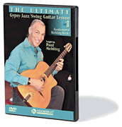 The Ultimate Gypsy Jazz/Swing Guitar Lesson DVD 1: Fundamental Building Blocks