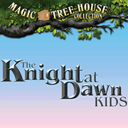 Product Cover for Magic Tree House: The Knight at Dawn KIDS 30-Minute MusicalAudio Sampler Recorded Promo - Stockable  by Hal Leonard