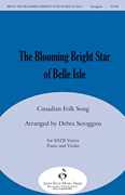 The Blooming Bright Star of Belle Isle
