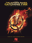 The Hunger Games: Catching Fire Music from the Motion Picture Score