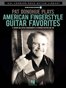 Pat Donohue Plays American Fingerstyle Guitar Favorites Hal Leonard Solo Guitar Library