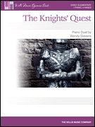 The Knights' Quest 1 Piano, 4 Hands/ Early Elementary Level