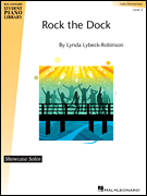 Rock the Dock Hal Leonard Student Piano Library Showcase Solo Level 3/ Late Elementary