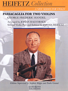 Passacaglia for Two Violins for Violin and Piano<br><br>Critical Urtext Edition<br><br>Heifetz Collection