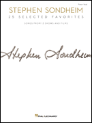 Stephen Sondheim – 25 Selected Favorites Songs from 13 Shows and Films Arranged for Voice with Piano Accompaniment