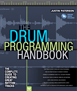 The Drum Programming Handbook The Complete Guide to Creating Great Rhythm Tracks