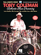 Tony Coleman – Authentic Blues Drumming Learn Shuffles, Fills, Concepts, Tips and More from a Blues Master