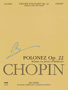 Grande Polonaise in E Flat Major Op. 22 for Piano and Orchestra Chopin National Edition Series A Vol. XVf