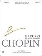 Mazurkas for Piano, Series B, Published Posthumously Chopin National Edition 25B, Vol. 1