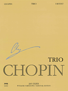 Trio Op. 8 for Piano, Violin and Cello Chopin National Edition 24A, Vol. XVII
