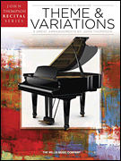 Theme and Variations John Thompson Recital Series<br><br>Intermediate to Advanced Level