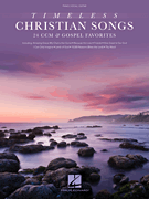 Timeless Christian Songs 24 CCM & Gospel Favorites