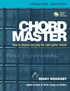 Chord Master How to Choose and Play the Right Guitar Chords<br><br>Updated Edition
