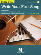 How to Write Your First Song Audio Access Included!