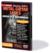 Danny Gill's Metal Guitar Licks Absolute Beginners Series
