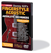 Danny Gill's Fingerstyle Acoustic Absolute Beginners