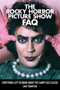 The Rocky Horror Picture Show FAQ Everything Left to Know About the Campy Cult Classic