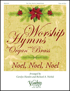 Noel, Noel, Noel Worship Hymns for Organ and Brass