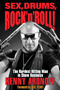 Sex, Drums, Rock 'n' Roll! The Hardest Hitting Man in Show Business