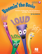 Boomin' the Basics Reinforce Fundamentals with Boomwhackers® and Other Classroom Instruments