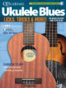 Kev's QuickStart Ukulele Blues Licks, Tricks & More – The Ukulele Player's Guide to the Blues