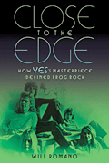 Close to the Edge How Yes's Masterpiece Defined Prog Rock