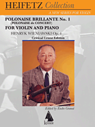 Polonaise Brillante No. 1 (Polonaise de Concert), Op. 4 Violin & Piano<br><br>Heifetz Collection