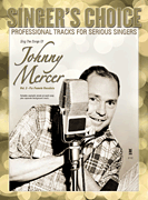 Sing the Songs of Johnny Mercer, Volume 2 (for Female Vocalists) Singer's Choice – Professional Tracks for Serious Singers