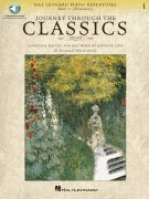Journey Through the Classics: Book 1 Elementary Hal Leonard Piano Repertoire<br><br>Book with Audio Access Included