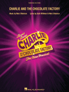 Charlie and the Chocolate Factory The New Musical (London Edition)