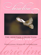 Lorie Line – The Heritage Collection Volume VII Traditional Hymns of Inspiration