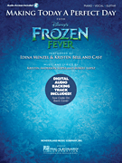 Making Today a Perfect Day (from <i>Frozen Fever</i>) Includes Online Audio Backing Tracks