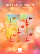 Kelly Clarkson – Piece by Piece