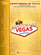Honeymoon in Vegas Vocal Selections – Vocal Line with Piano Accompaniment