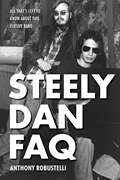 Steely Dan FAQ All That's Left to Know About This Elusive Band