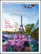 Cinq Préludes Français du Orgue Volume 1