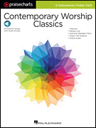 Contemporary Worship Classics PraiseCharts Series<br><br>C Treble Instruments Melody + Part