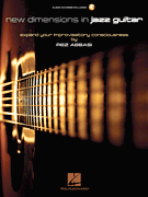 New Dimensions in Jazz Guitar Expand Your Improvisatory Consciousness