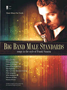 Big Band Male Standards Songs in the Style of Frank Sinatra