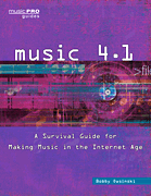 Music 4.1 A Survival Guide for Making Music in the Internet Age
