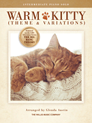 Warm Kitty (Theme and Variations) Intermediate Level