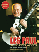 Les Paul in His Own Words Centennial Edition