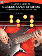 Bassist's Guide to Scales Over Chords The Foundation of Effective Bass Lines