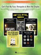 Can't Feel My Face, Renegades & More Hot Singles Popular Guitar Hits<br><br>Simple Charts for Players of All Levels
